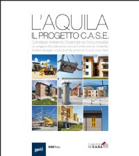 L'Aquila: la propaganda del progetto C.A.S.E. è ora un libro